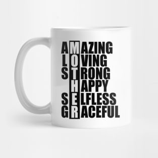 Mother Acronym - Amazing loving strong happy selfless graceful Mug